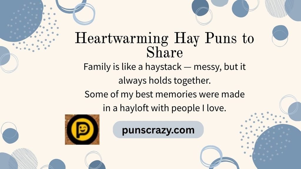 Heartwarming Hay Puns to Share