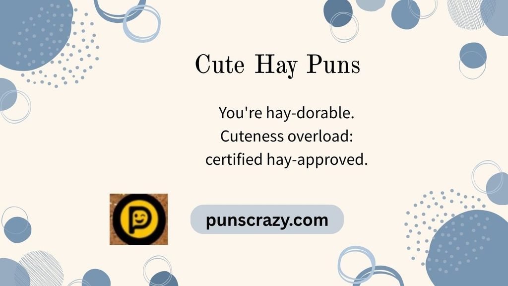 Cute Hay Puns
