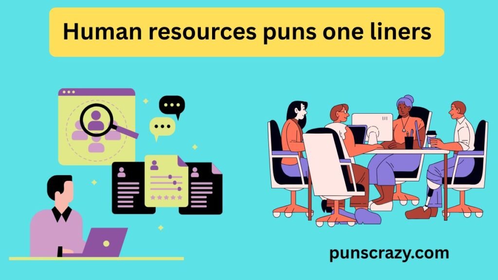 Human resources puns one liners