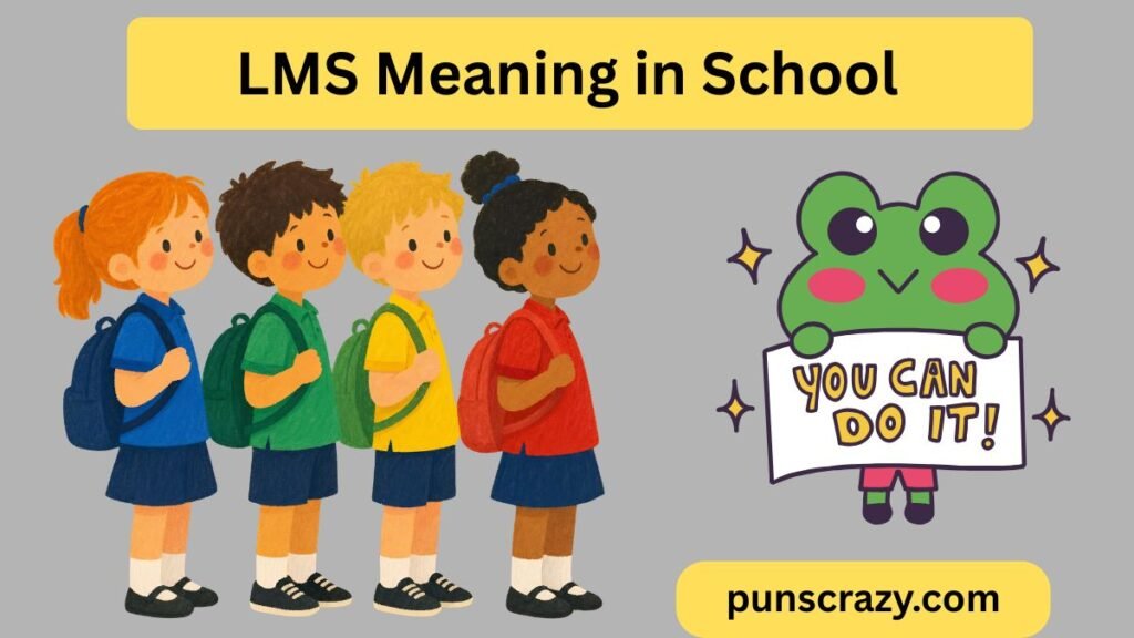 LMS Meaning in School