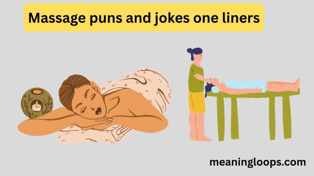 Massage puns and jokes one liners