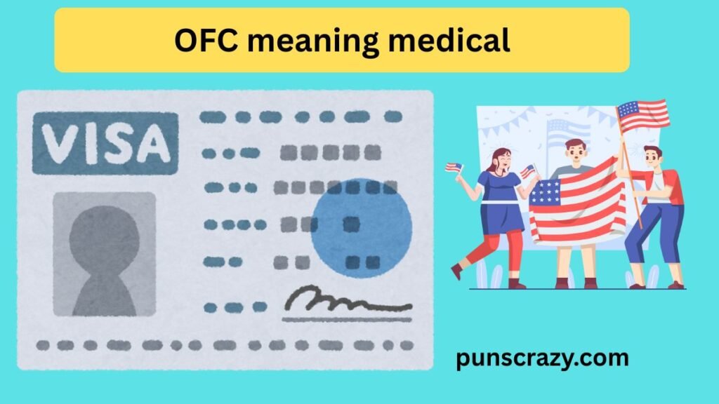 OFC meaning visa