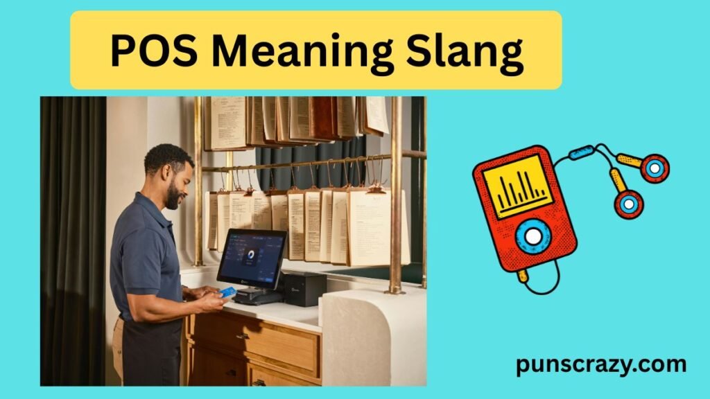 POS Meaning Slang