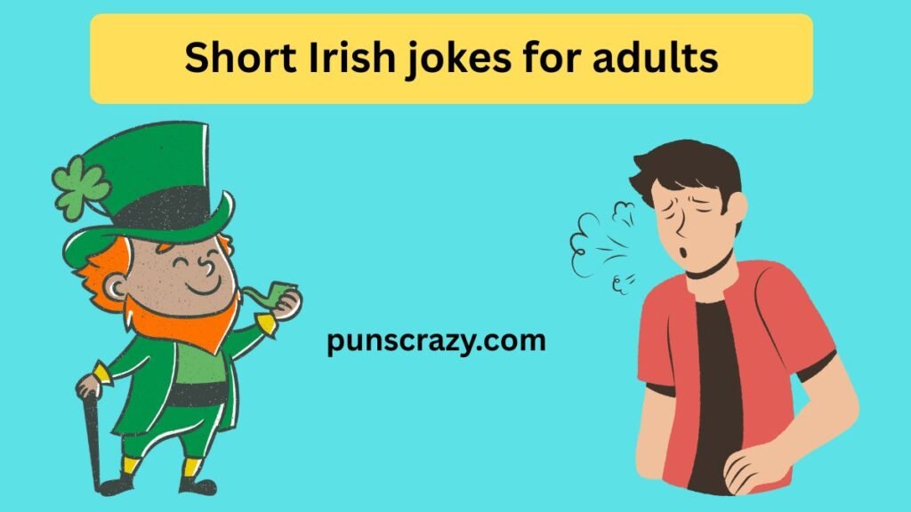Short Irish jokes for adults