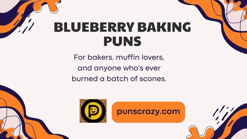 Blueberry baking puns