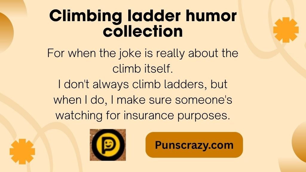 Climbing ladder humor collection