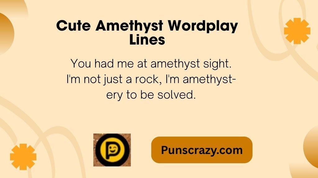Cute Amethyst Wordplay Lines
