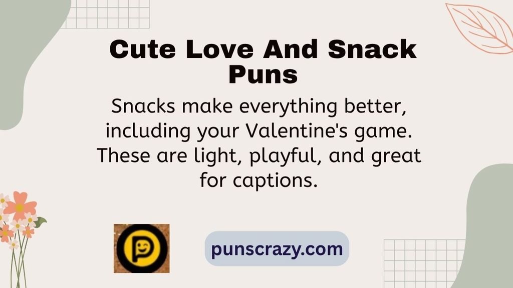 Cute Love And Snack Puns