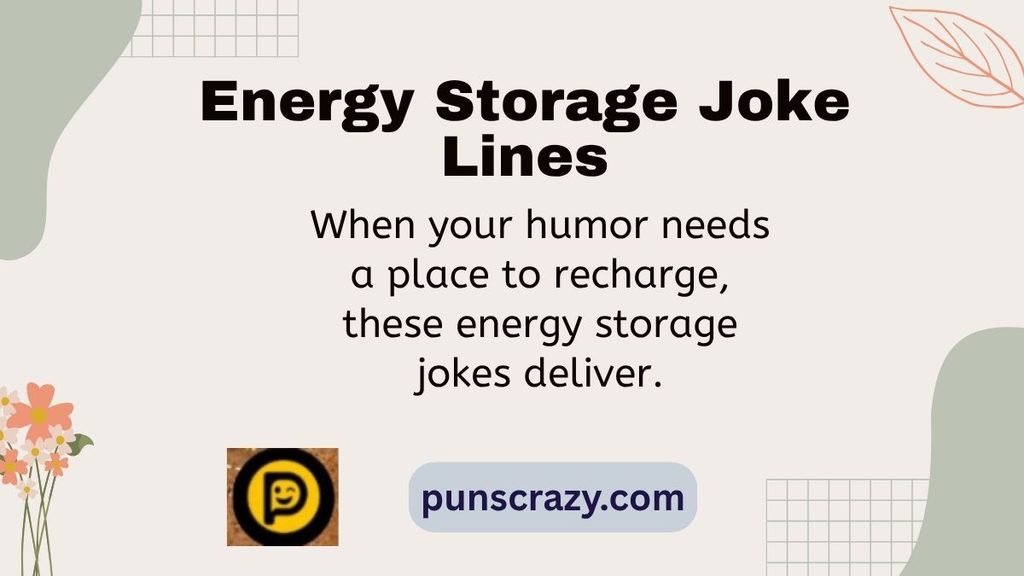 Energy Storage Joke Lines