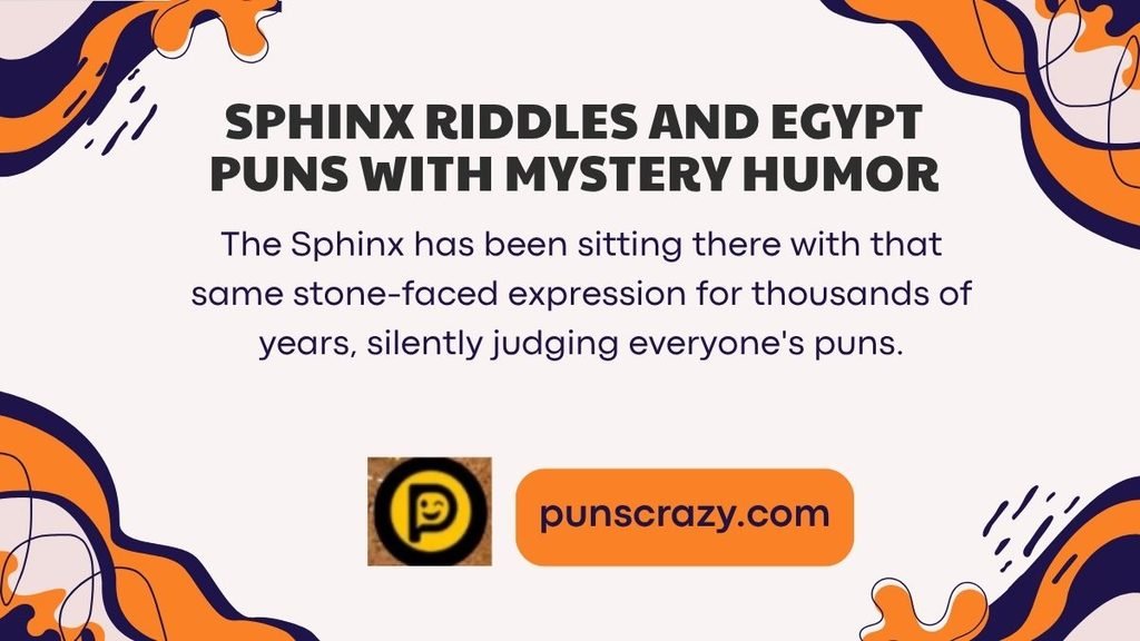 Sphinx riddles and egypt puns with mystery humor