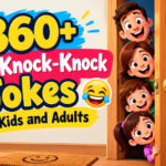 360+ Best Knock-Knock Jokes for Kids and Adults 🤣