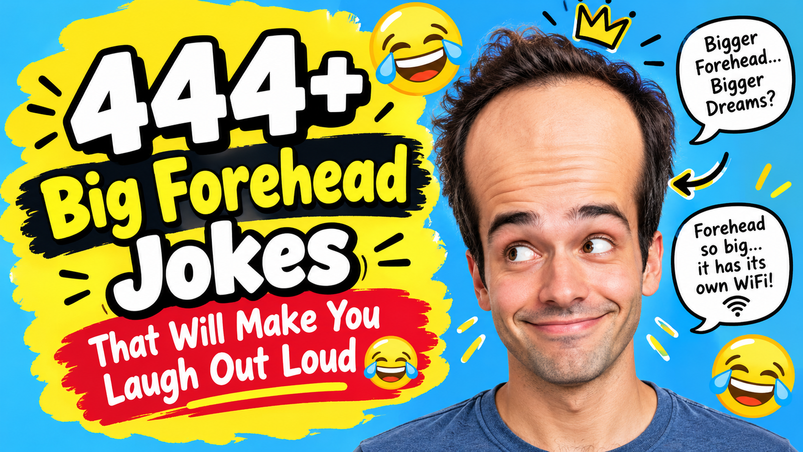 444+ Big Forehead Jokes That Will Make You Laugh Out Loud 😂