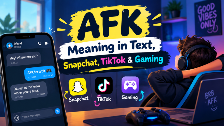 AFK Meaning in Text, Snapchat, TikTok & Gaming