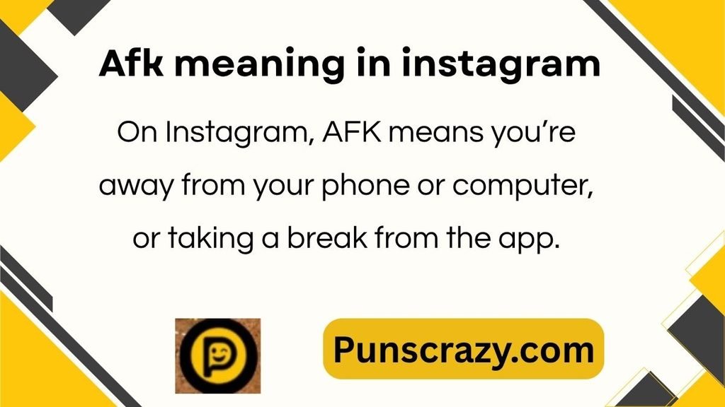 Afk meaning in instagram