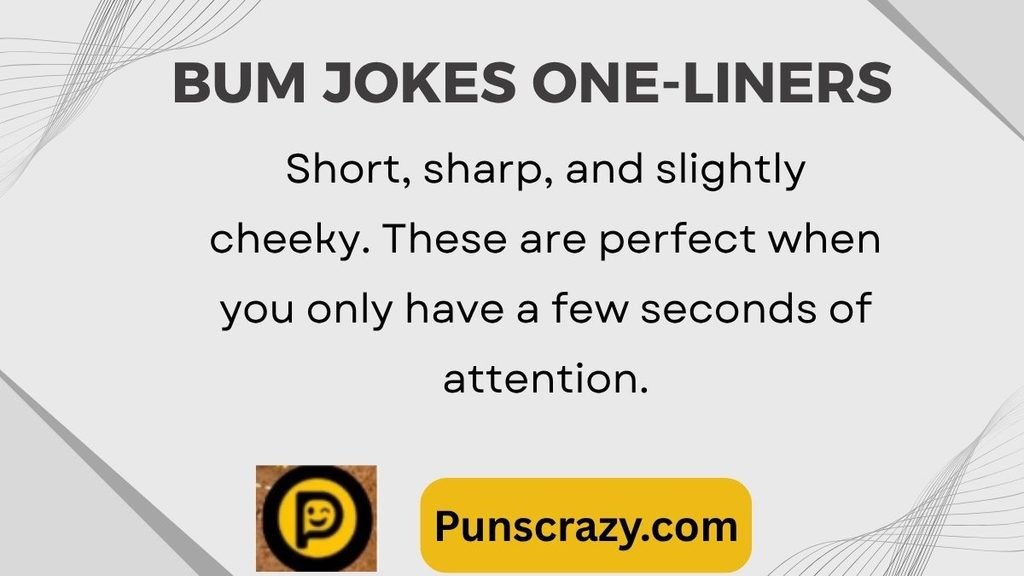 Bum Jokes One-Liners
