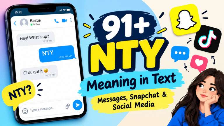 91+ NTY Meaning in Text Messages, Snapchat & Social Media