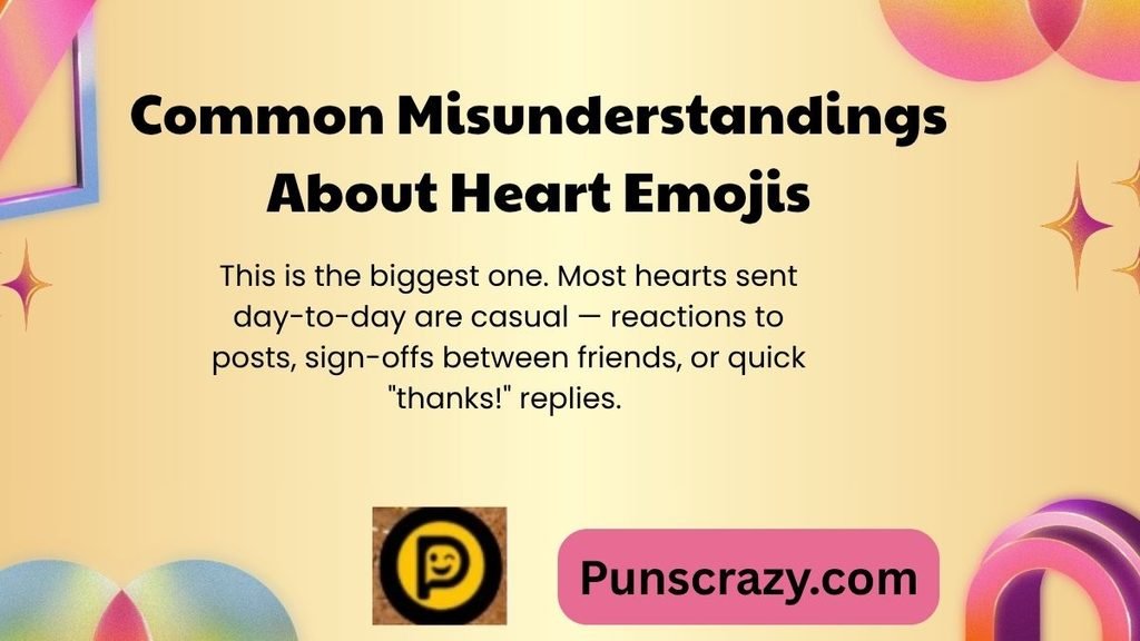 Common Misunderstandings About Heart Emojis