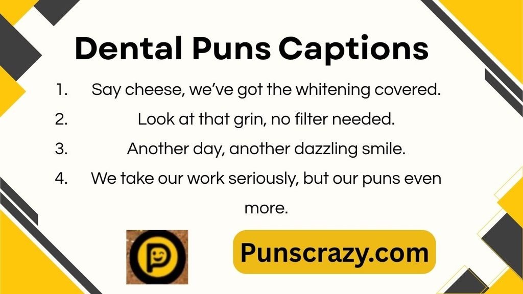 Dental Puns Captions