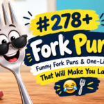 278+ Fork Puns: Funny Fork Puns & One-Liners That Will Make You Laugh 😂🍴