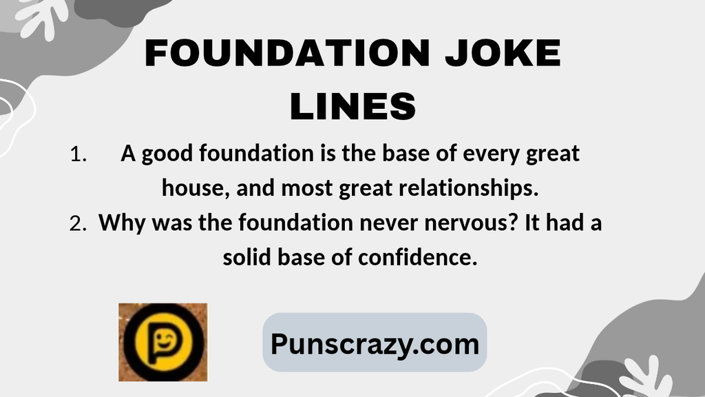 Foundation joke lines