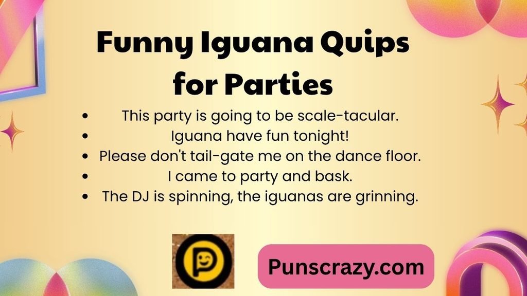 Funny Iguana Quips for Parties