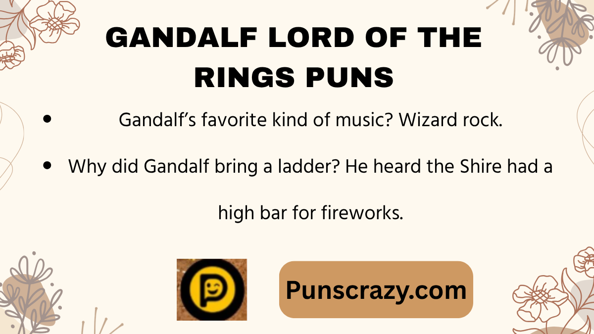 Gandalf Lord of the Rings Puns