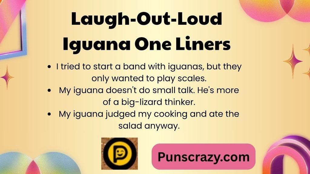 Laugh-Out-Loud Iguana One Liners