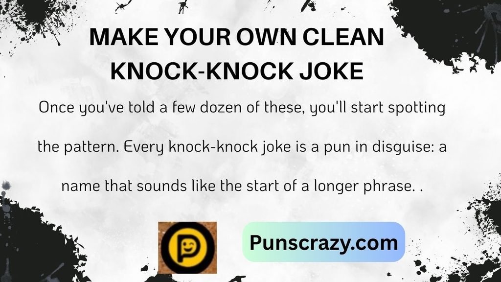 Make Your Own Clean Knock-Knock Joke