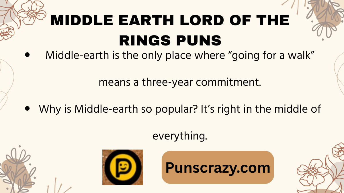 Middle Earth Lord of the Rings Puns