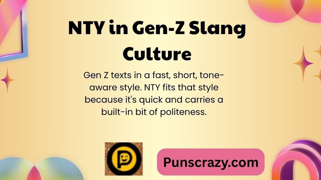 NTY in Gen-Z Slang Culture