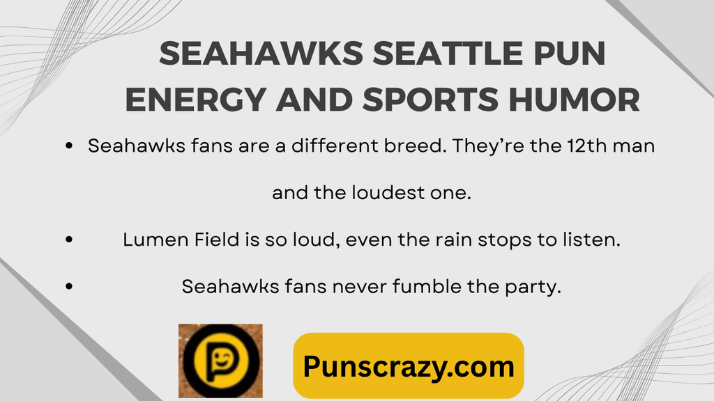 Seahawks Seattle pun energy and sports humor