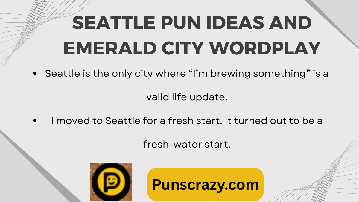 Seattle pun ideas and Emerald City wordplay