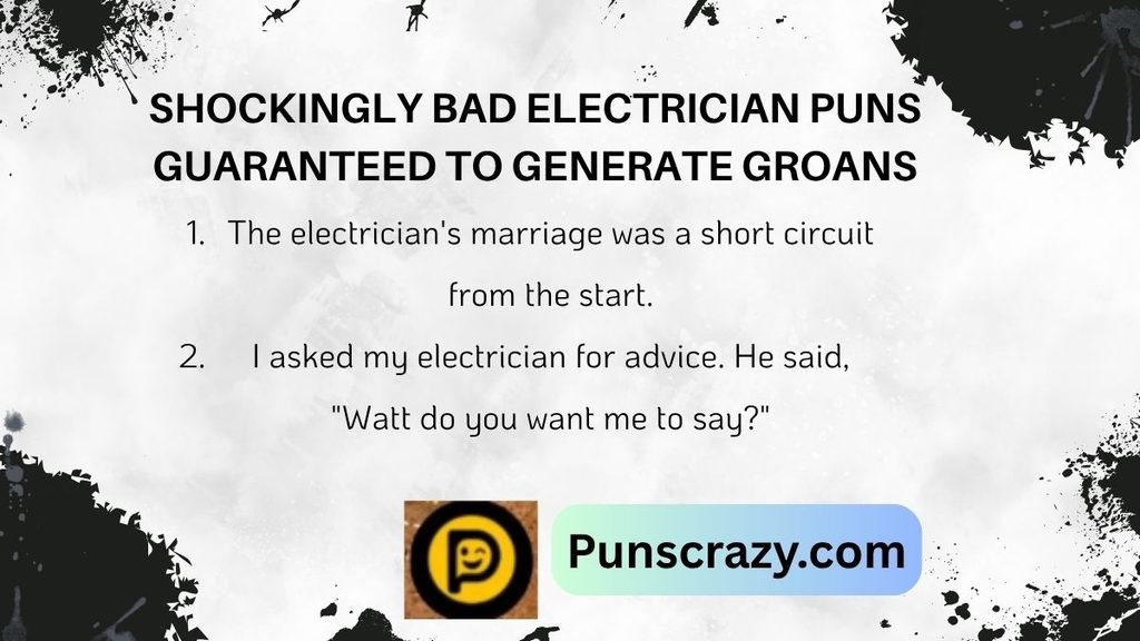 Shockingly Bad Electrician Puns Guaranteed To Generate Groans